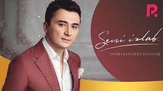 Ulugbek Rahmatullayev - Seni izlab nomli konsert dasturi 2019