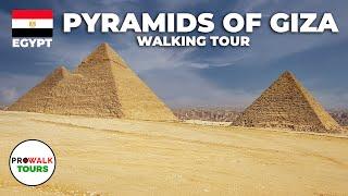 Pyramids of Giza Walking Tour 4K60fps