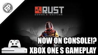Rust Console Edition - Xbox One S Gameplay