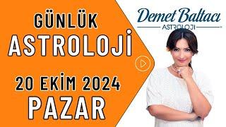 Bugün 20 Ekim 2024 Pazar günlük burç yorumu Astrolog Demet Baltacı astroloji burçlar haberler