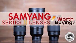 Samyang Series II 35mm 50mm 85mm 135mm Lens Buying Guide  Worth Buying?