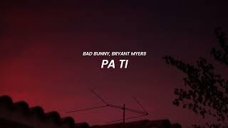 Bad Bunny Bryant Myers - Pa Ti LETRA