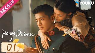 Indo Sub Hanya Dirimu No One But You EP01  Jin Ze  Guan Chang   YOUKU