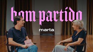 Marta és um bom partido?