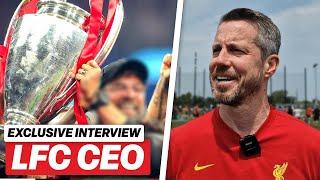 We Want Liverpool to Win TROPHIES No Matter What   Interview with LFC CEO Billy Hogan