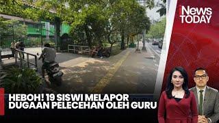 Heboh 19 Siswi Melapor Dugaan Pelecehan oleh Guru - iNews Today 0910