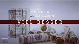 KENDIM feat. NABIL & GENT - VIEL BESSER prod. by 616