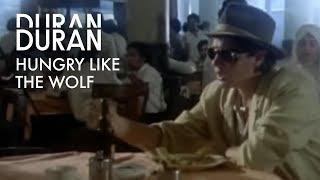 Duran Duran - Hungry like the Wolf Official Music Video