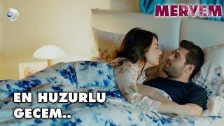 Sonunda Huzurlu Bir Gece Seninle.. - Meryem Özel Klip