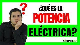 ¿Qué es la POTENCIA ELECTRICA?  Así funciona la POTENCIA ELECTRICA