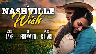 A Nashville Wish FULL MOVIE  Romance Movies  Musical Movies  Empress Movies
