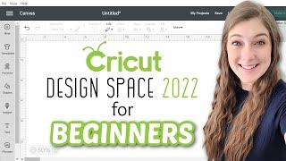 *NEW 2022* Cricut Design Space For Beginners  Learning The Basics For Beginners On A DesktopLaptop