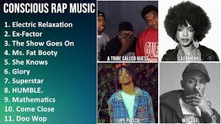 CONSCIOUS RAP Music Mix - A Tribe Called Quest Lauryn Hill Lupe Fiasco Mos Def - Electric Rel...