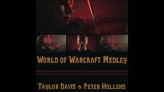 Peter Hollens - World of Warcraft Medley - Featuring Taylor Davis