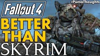 A Few Reasons Why Fallout 4 is Better Than Skyrim Fallout 4 is Great #PumaThoughts