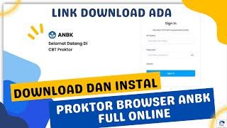 CARA DOWNLOAD DAN INSTAL APLIKASI PROKTOR BROWSER ANBK FULL ONLINE