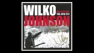 Wilko Johnson - 2014-03-13 Nagoya Japan 【Audio Only】【Full Show】