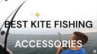 BEST KITE FISHING ACCESSORIES  GETTING STARTED & PRO LEVEL