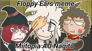Floppy Ears meme Miitopia AU Nagito