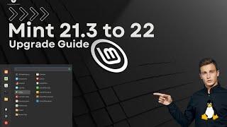 How to Upgrade Linux Mint 21.3 to Linux Mint 22 Wilma  Upgrade Mint 21 to Mint 22