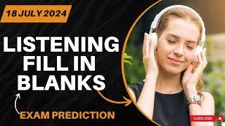 Listening Fill in The Blanks PTE Academic & PTE Core  JULY 2024 Predictions & Practice