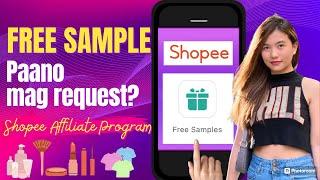 Paano mag request ng FREE Sample? Shopee Affiliate Program  Shopee FREE Sample Products