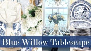 Blue Willow Tablescape  Blue and White Table Decor  Blue Willow Chinoiserie Decor