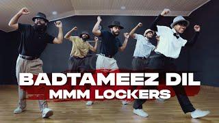 Badtameez Dil - MMM Lockers Showcase  DDF 5 Most Wanted  MMM Dance Fam