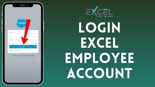 How to Login Excel Employee Account 2024  Sign In to Excel Employee Account