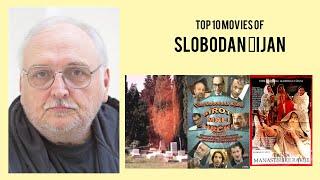 Slobodan Šijan   Top Movies by Slobodan Šijan Movies Directed by  Slobodan Šijan