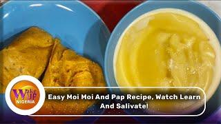 Easy Moi Moi And Pap Recipe