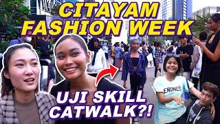 UNJUK SKILL CATWALK ALA ANAK CITAYAM FASHION WEEK FEAT SARAH INDONESIAS NEXT TOP MODEL