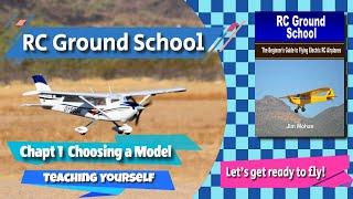 RCGS Chapt 1.2 Choosing a Model - Teaching Yourself to Fly