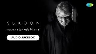 Sukoon  Sanjay Leela Bhansali  Rashid Khan  Shreya Ghoshal  Armaan Malik  Papon  Audio Jukebox