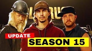 New Update About Gold Rush Season 15  GOLD RUSH