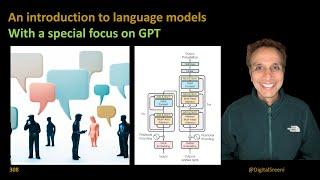 308 - An introduction to language models with focus on GPT