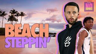 Beach Steppin  Steph Currys Extension GG Jacksons Broken Foot & The LeBron Cup?