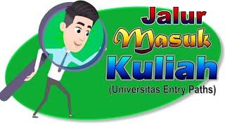 Jalur Masuk Kuliah  Universitas Entry Paths  Ruang BKTV - BARENG BIMA