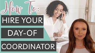 How to Hire Your Wedding Coordinator - A Free Lesson from the Be Your Own Wedding Planner Course