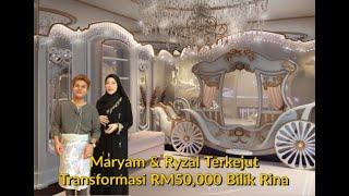 Maryam & Ryzal Terkejut Transformasi RM50000 Bilik Rina