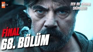 Ben Bu Cihana Sığmazam 68. Bölüm  Final @atvturkiye