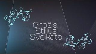 Grožis. Stilius. Sveikata. 20150601