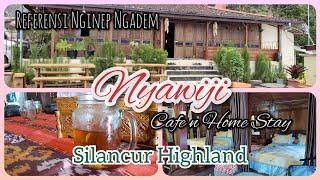 NGOPI NGETEH DAN NGINEP NYAMAN DI NYAWIJI CAFE N HOME STAY SILANCUR HIGHLAND KALIANGKRIK MAGELANG