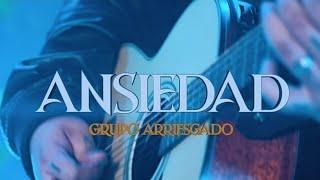 Grupo Arriesgado - Ansiedad LetraLyrics #musica #Grupoarriesgado