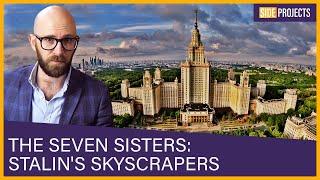 The Seven Sisters Moscows Septuplet Skyscrapers that Define Stalinist Architecture