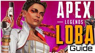 Apex Legends  The Ultimate Guide to Loba  Tips & Tricks to Become Competitive