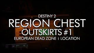 Destiny 2 - Outskirts Region Chest Location #1 European Dead Zone  EDZ