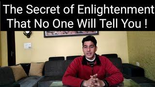 The Secret of Enlightenment that No One Will Tell You