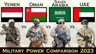 Yemen vs Oman vs Saudi Arabia vs UAE Military Power Comparison 2023  Global Power