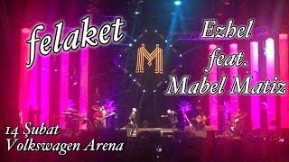 Ezhel feat. Mabel Matiz - FELAKET  Volkswagen Arena 14 Şubat